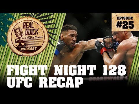 UFC Fight Night 128 Recap & Aftermath EP 25 | Real Quick With Mike Swick Podcast