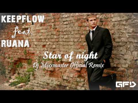 KEEPFLOW feat. rUana - Star of Night(Dj Mixxmaster Official Remix)