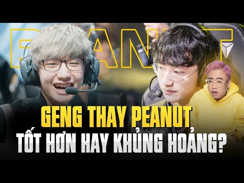 THAY PEANUT - GEN.G LIỆU CÓ TỐT HƠN?