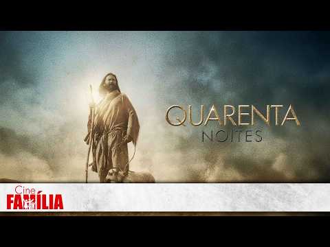 Quarenta Noites • Filme de Fé e Espiritualidade  |Filme Completo Dublado GRÁTIS | Cine Família