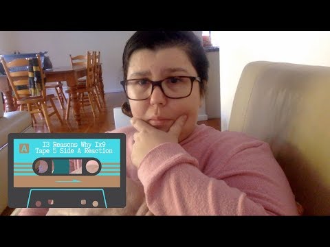 13 Reasons Why 1x9 Tape 5 Side A Reaction