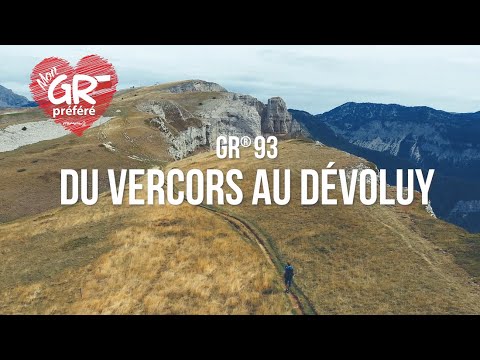GR® 93 - Du Vercors au Dévoluy / Mon GR® préféré - saison 6