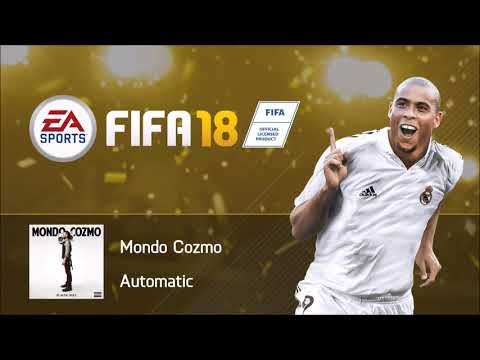 Mondo Cozmo - Automatic (FIFA 18 Soundtrack)