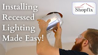 How to Easily Install Recessed Can Lights