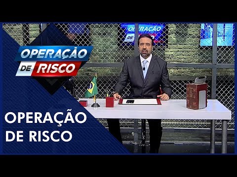 Operação de Risco  (08/09/18) | Completo