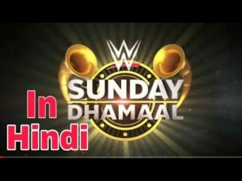 wwe sunday dhamaal Highlights 29 april 2018 HD 28/4/2018