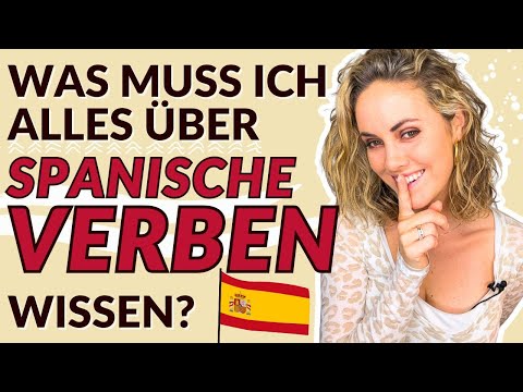 Was muss ich alles über spanische Verben wissen?