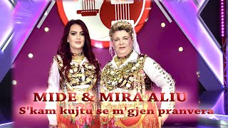 Mide & Mira Aliu - S'kam Kujtu Se M'gjen Pranvera