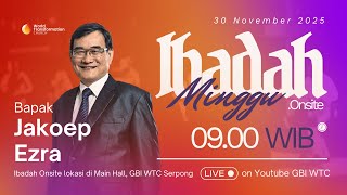 Download lagu Ibadah Minggu ONSITE | Jakoep Ezra | 30 November 2025 | Pkl. 09.00 WIB | GBI WTC Serpong mp3