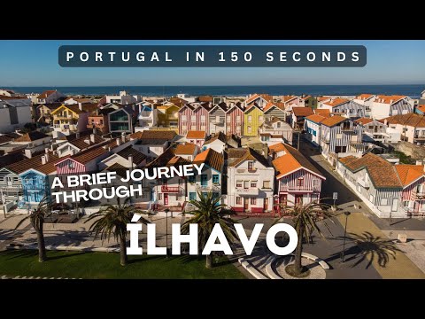 Ílhavo | Portugal in 150 Seconds | Cities & Villages