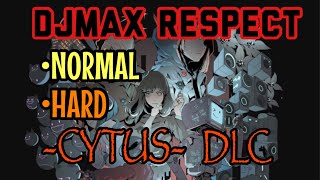 #単発「DJMAX RESPECT」☆CYTUSコラボ☆NORMAL・HARDをやっていく！