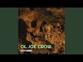 Ol Joe Crow