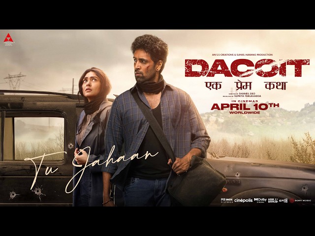 Tu Jahaan Lyrics English Translation – Dacoit | Aditya Rikhari