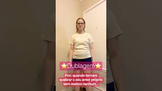 ⭐️Dublagem/Criativa…⭐️ #shortsvideo #dublando - Mel Dio