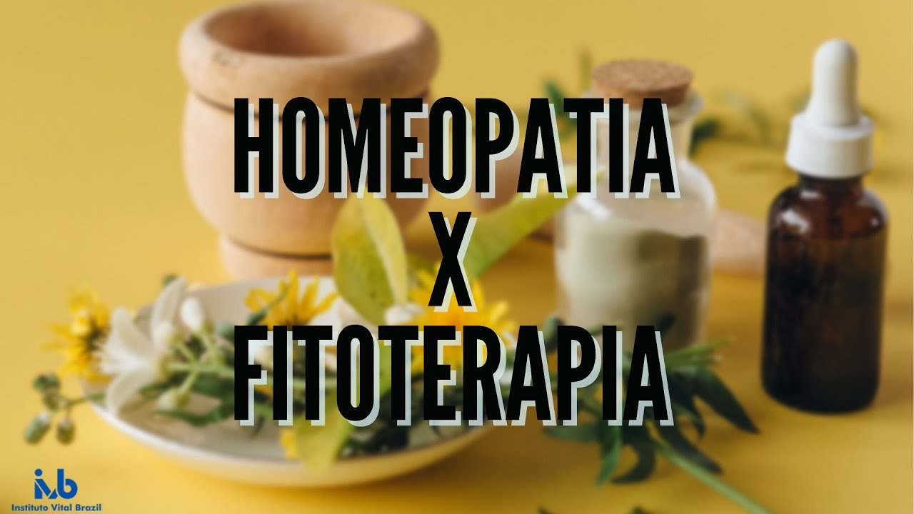 HOMEOPATIA e FITOTERAPIA: Você sabe a DIFERENÇA?