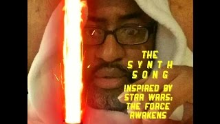 Synth Song (Inspired by Star Wars: The Force Awakens)