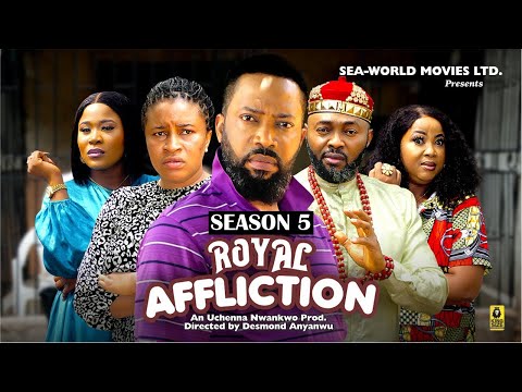 ROYAL AFFLICTION (SEASON 5) {NEWLY RELEASED NOLLYWOOD MOVIE}LATEST TRENDING NOLLYWOOD MOVIE #movies
