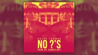 Khleo Thomas - No Questions
