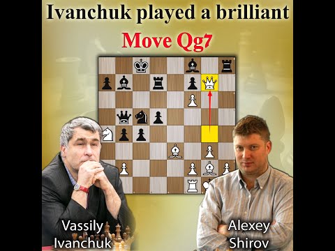 Ivanchuk played a brilliant Move Qg7 | Ivanchuk vs Shirov 1996