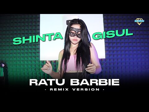 Shinta Gisul  - Ratu Barbie (Remix Official)