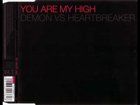 DEMON vs HEARTBREAKER - You are my high (extended version)