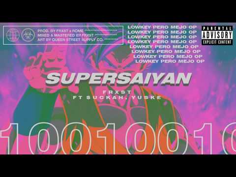 SUPERSAIYAN - Frxst ft. $uckah, Yuske (Prod. Rome x Frxst)