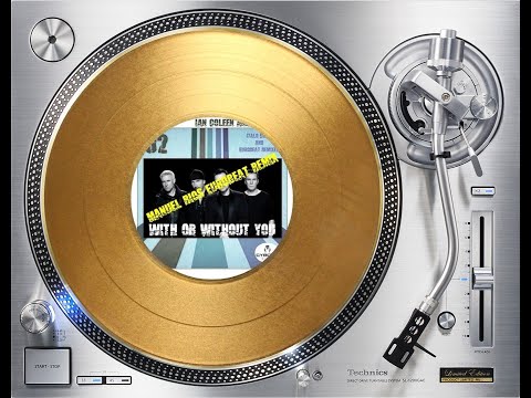 IAN COLEEN & DISKO_B FEAT. U2 - WITH OR WITHOUT YOU (MANUEL RIOS EUROBEAT REMIX) (℗1987/©2018/©2020)