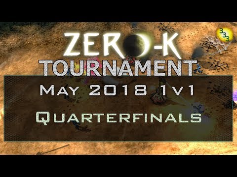 2018/05/19 1v1 Tournament - Quarterfinals - Zero-K