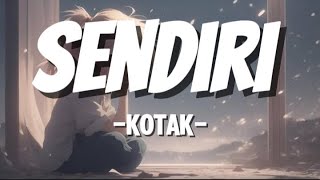 Download lagu Kotak - Sendiri ( Lirik) mp3