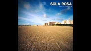 Sola Rosa - The Ace of Space