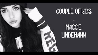 Couple of Kids - Maggie Lindemann (Lyrics)