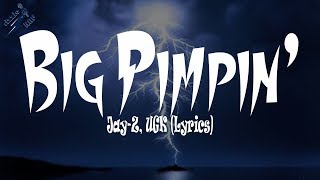 Jay-Z, UGK - Big Pimpin&#39; (Lyrics)