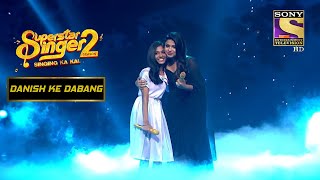 Aryananda और Arunita ने साथ गाया "Gali Mein Aaj Chand Nikla" | Superstar Singer S2 |Danish Ke Dabang