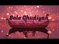 Bole Chudiyan -  Lirik Terjemah Indonesia | Kabhi Khushi Kabhi Gham | wv