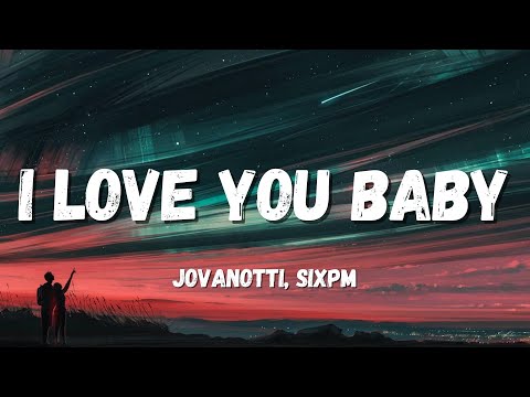 Jovanotti, Sixpm - I love you baby (Testo/Lyrics)