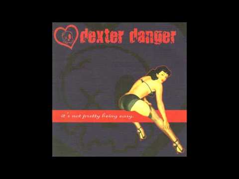 Dexter Danger - 