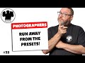 32 Photographers Preset Culture And The Decline Of Originality Photography Presets Education