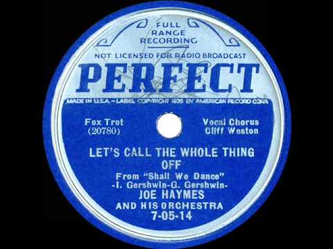1937 Joe Haymes - Let’s Call The Whole Thing Off (Cliff Weston, vocal)