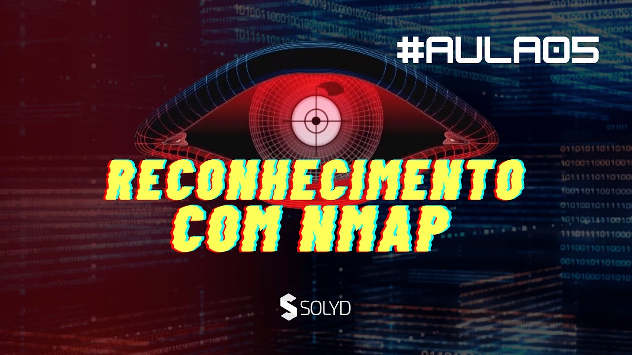 Aula 5 - Reconhecimento com Nmap - Analisando o alvo