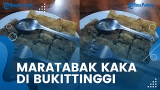 Kuliner Bukittinggi Tak Melulu Nasi Kapau & Kerupuk Sanjai, Coba Juga Martabak Kaka, Ada Sejak 1920