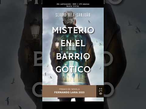 Sergio Vila-Sanjuán gana el Premio Fernando Lara por su novela 'Misterio en el barrio Gótico'