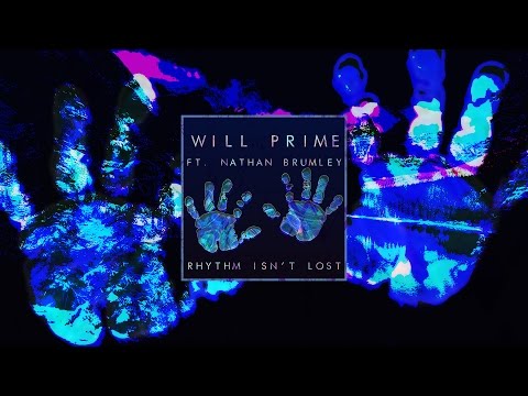 Will Prime feat. Nathan Brumley - Rhythm Isn't Lost (Original Mix)
