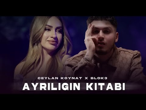 Ceylan Koynat X Blok3 - Ayrılığın Kitabı ( Prod. FERİD HUSEYNLİ )