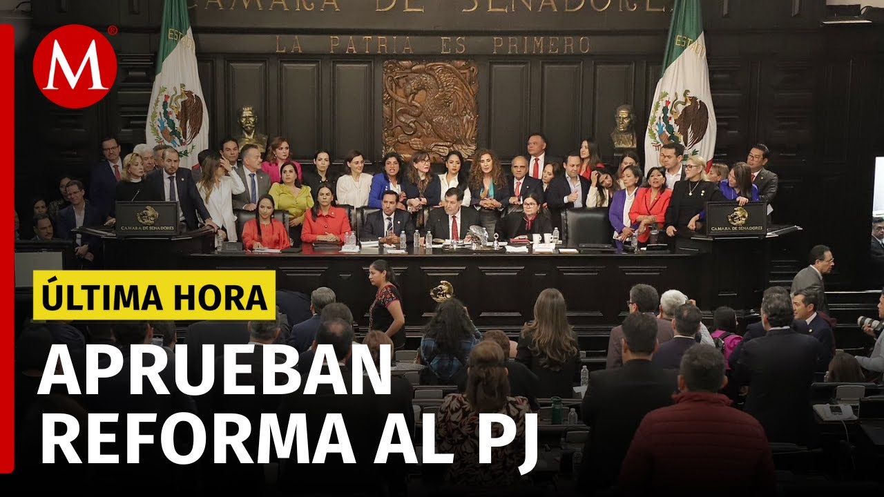 Senadores aprueban en lo general y particular la reforma al Poder Judicial