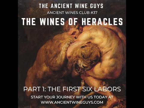 The Wines of Heracles - Part 1: The First 6 Labors