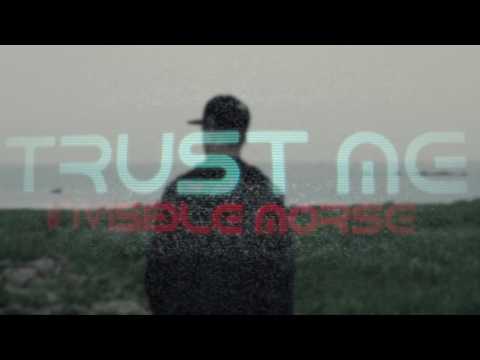 Invisible Morse - Trust Me
