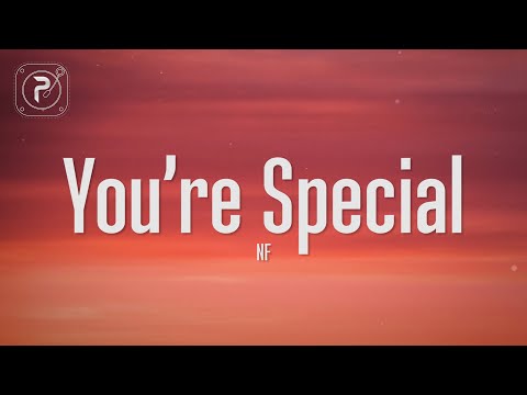 NF - You’re Special (Lyrics)