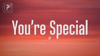 NF - You’re Special (Lyrics)
