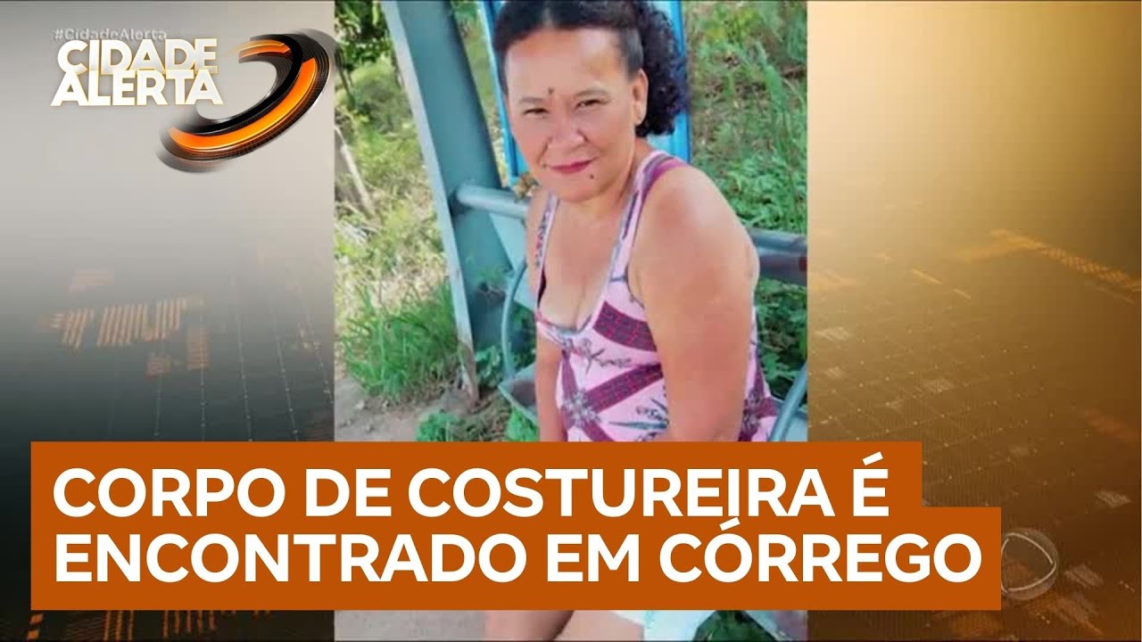 Costureira é encontrada morta após desaparecer e marido não comunicar sumiço