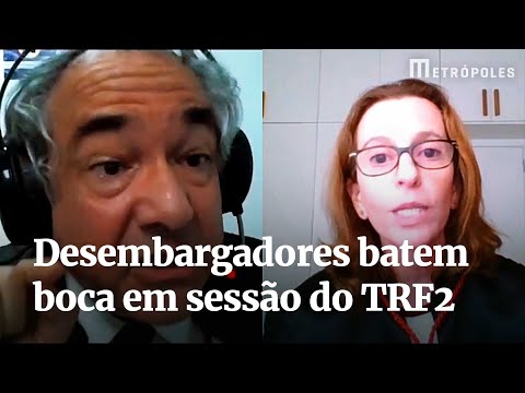Desembargadores batem boca em sessão do TRF2